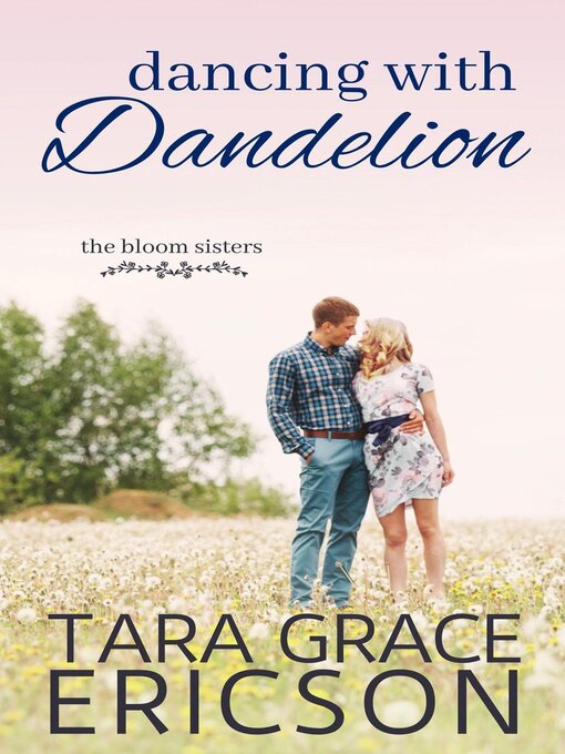 Title details for Dancing with Dandelion by Tara Grace Ericson - Available